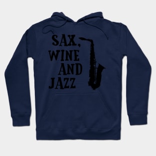 Cool Jazz Music Smooth Relaxing Chill Out Wine T-Shirts Hoodie